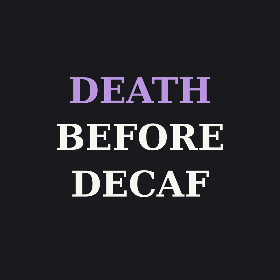 Death Before Decaf — Tarot Tee